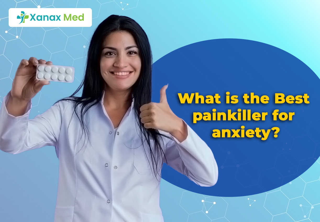 Best Painkiller for Anxiety